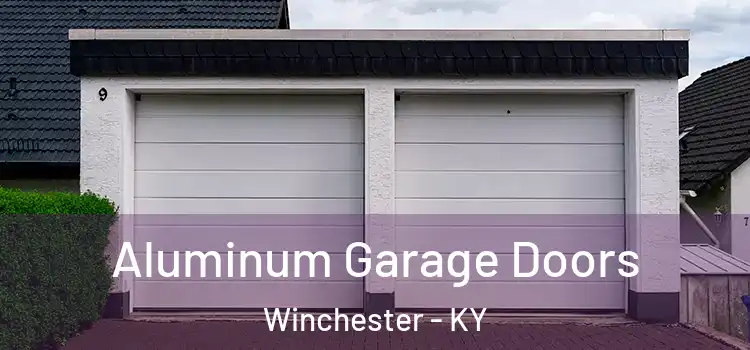  Aluminum Garage Doors Winchester - KY