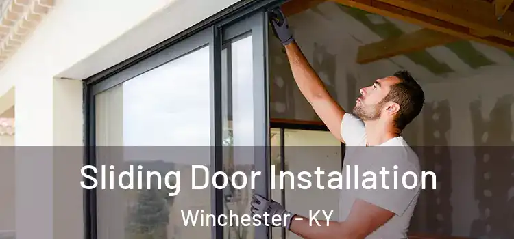 Sliding Door Installation Winchester - KY